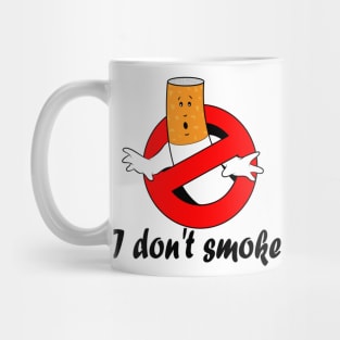 I don't smoke Mug